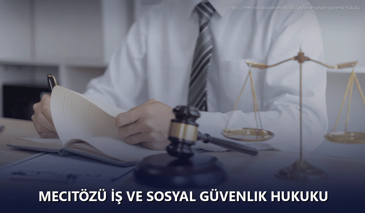 Mecitözü İş ve Sosyal Güvenlik Hukuku